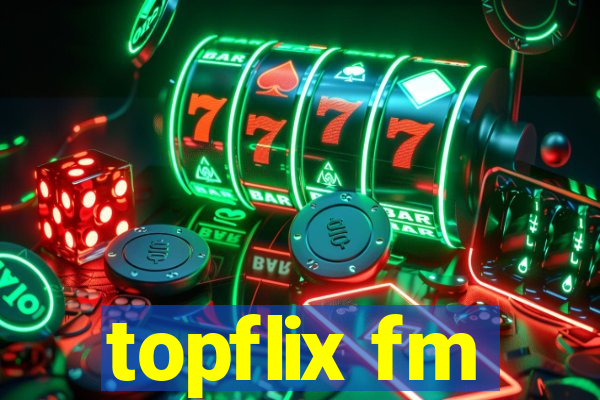 topflix fm